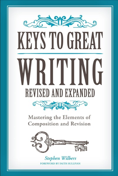 Cover of Keys to Great Writing by Stephen Wilbers